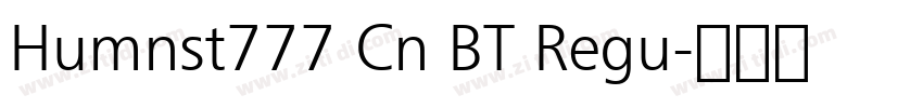 Humnst777 Cn BT Regu字体转换
